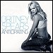 Britney Spears - "Anticipating" (Single)