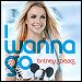 Britney Spears - "I Wanna Go" (Single)