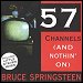 Bruce Springsteen - "57 Channels (And Nothing On)" (Single)