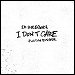 Ed Sheeran & Justin Bieber - "I Don't Care" (Single)