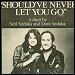 Neil & Dara Sedaka - "Should've Never Let You Go" (Single)