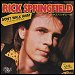 Rick Springfield - "Don't Walk Away" (Single)