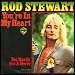 Rod Stewart - "You're In My Heart" (Single)