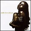 Sade - Love Deluxe