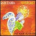 Santana featuring Everlast - "Put Your Lights On" (Single)