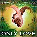 Shaggy featuring Pitbull & Gene Noble - "Only Love" (Single)