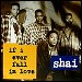 Shai - "If I Ever Fall In Love" (Single)
