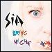 Sia - "Bring Night" (Single)
