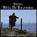 Sting - "We'll Be Together" (Single)