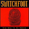 Switchfoot - New Way To Be Human