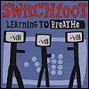 Switchfoot - Learning To Breathe