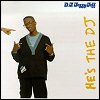 D.J. Jazzy Jeff & The Fresh Prince - He's The DJ, I'm The Rapper