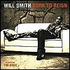 Will Smith - Born To Reign