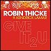 Robin Thicke featuring Kendrick Lamar - "Give It 2 U" (Single)