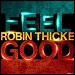 Robin Thicke - "Feel Good" (Single)