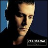 Rob Thomas - 'Something To Be'