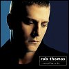 Rob Thomas - Something To Be