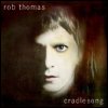 Rob Thomas - 'Cradlesong'