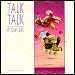 Talk Talk - "It's My Life" (Single)