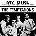 The Temptations - "My Girl" (Single)