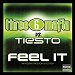 Three 6 Mafia featuring DJ Tiesto & Sean Kingston - "Feel It" (Single)