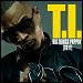 T.I. - "Big Things Poppin' (Do It)" (Single)