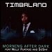 Timbaland featuring Nelly Furtado & SoShy - "Morning After Dark" (Single)