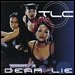 TLC - Dear Lie (Single)