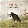Train - 'Save Me San Francisco'