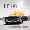 Train - 'Bulletproof Picasso'
