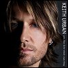 Keith Urban - Love, Pain & The Whole Crazy Thing