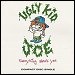 Ugly Kid Joe - "Everything About You" (Single)