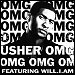 Usher featuring will.i.am - "OMG" (Single)