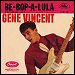 Gene Vincent - "Be-Bop-A-Lula" (Single)
