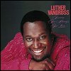 Luther Vandross - Forever, For Always, For Love