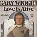 Gary Wright - "Love Is Alive" (Single)
