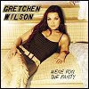 Gretchen Wilson - Here For The Party