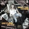 Gretchen Wilson - 'Under The Covers'