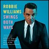 Robbie Williams - 'Swings Both Ways'