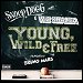 Wiz Khalifa & Snoop Dogg featuring Bruno Mars - "Young, Wild & Free" (Single)