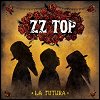ZZ Top - 'La Futura'
